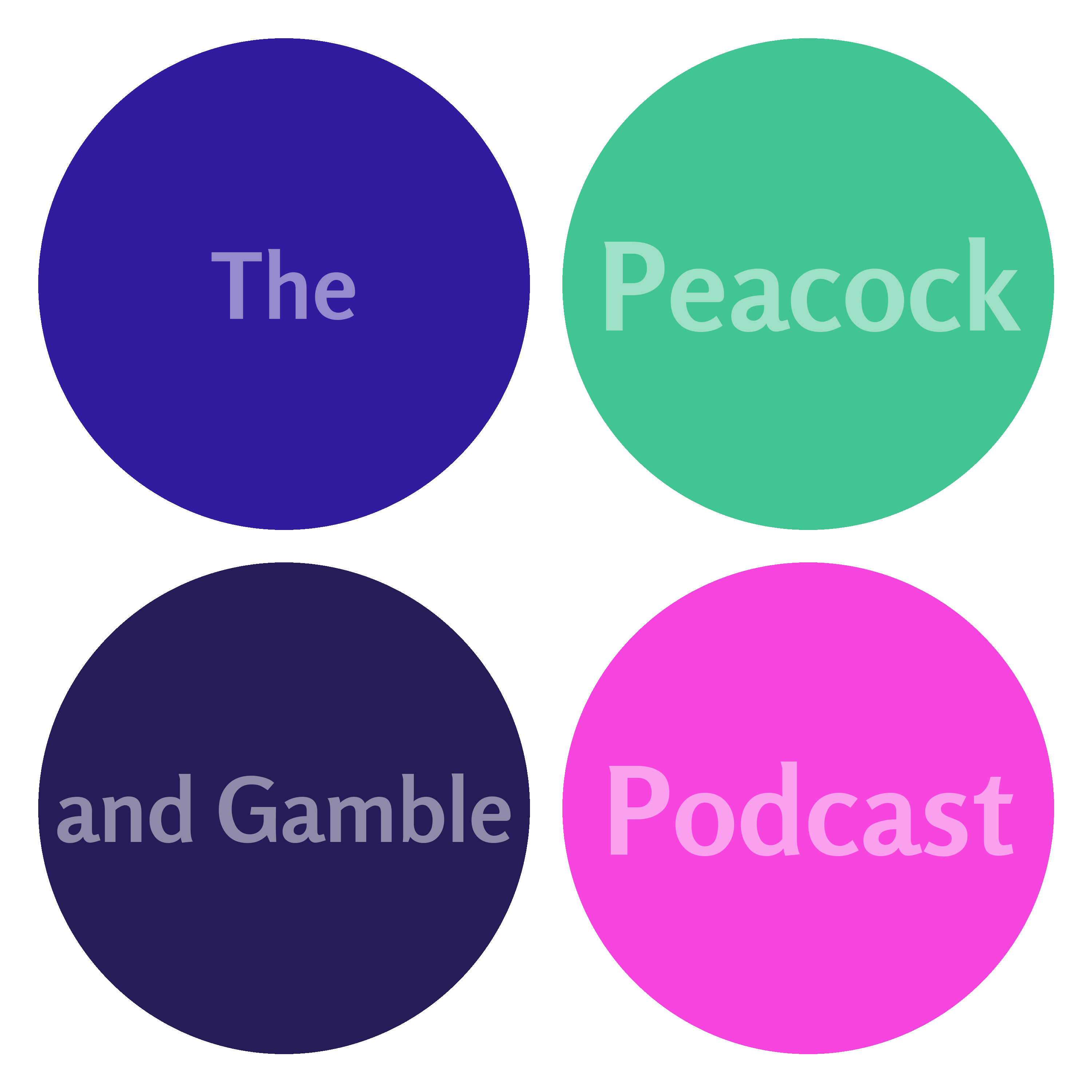 The Peacock and Gamble Podcast